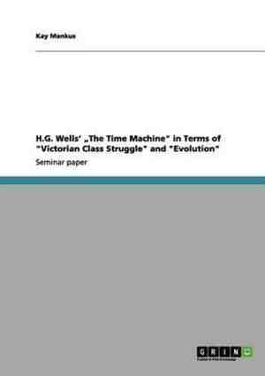 Foto: H g wells the time machine in terms of victorian class struggle and evolution 