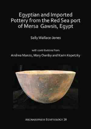 Foto: Archaeopress egyptology  egyptian and imported pottery from the red sea port of mersa gawsis egypt