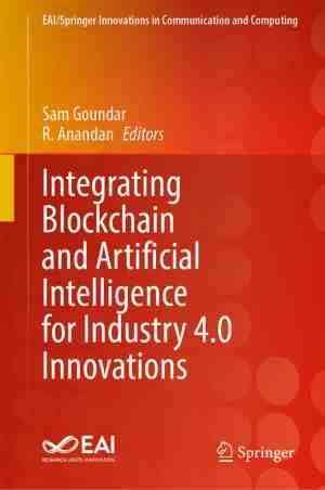 Foto: Eai springer innovations in communication and computing integrating blockchain and artificial intelligence for industry 4 0 innovations