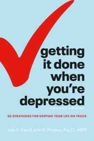 Foto: Getting it done when youre depressed second edition  50 strategies for keeping your life on track