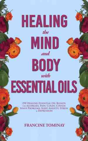 Foto: Aromatherapy for beginners 3   healing the mind and body with essential oils