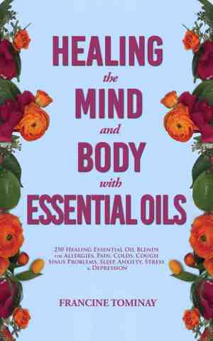 Foto: Aromatherapy for beginners 3 healing the mind and body with essential oils