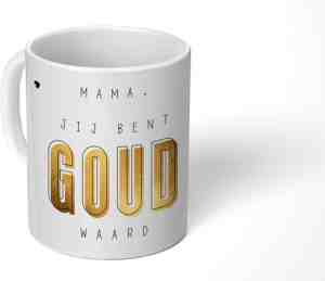 Foto: Mok   koffiemok   spreuken   quotes mama jij bent goud waard   moeder   moederdag cadeautje   liefste mama   mokken   350 ml   beker   koffiemokken   theemok   mok met tekst