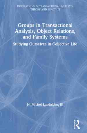 Foto: Innovations in transactional analysis theory and practice groups in transactional analysis object relations and family systems