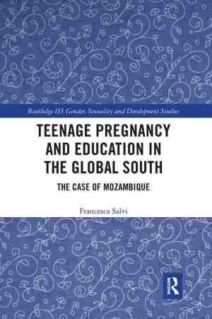 Foto: Routledge iss gender sexuality and development studies  teenage pregnancy and education in the global south