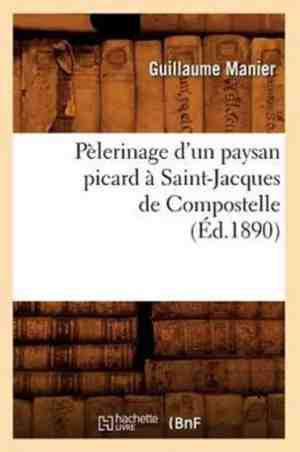Foto: Histoire p lerinage d un paysan picard saint jacques de compostelle d 1890 