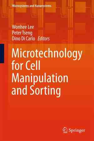 Foto: Microsystems and nanosystems   microtechnology for cell manipulation and sorting