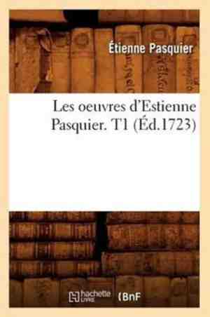 Foto: Litterature les oeuvres d estienne pasquier t1 d 1723 