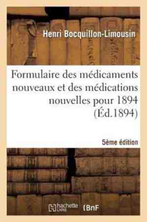 Foto: Formulaire des medicaments nouveaux et medications nouvelles pour 1894 5 e edition