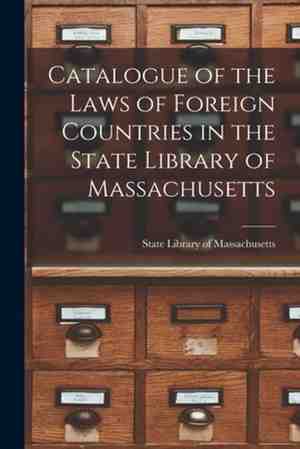 Foto: Catalogue of the laws of foreign countries in the state library of massachusetts