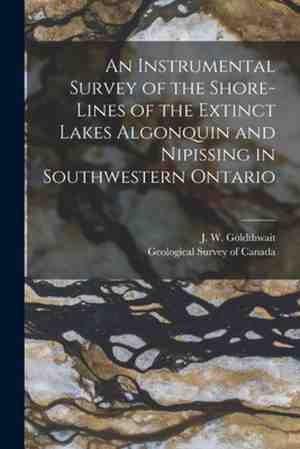 Foto: An instrumental survey of the shore lines of the extinct lakes algonquin and nipissing in southwestern ontario microform 