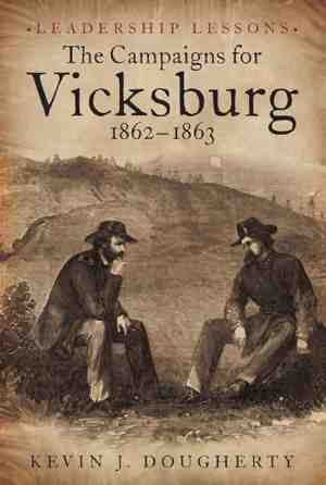 Foto: The campaigns for vicksburg 1862 1863