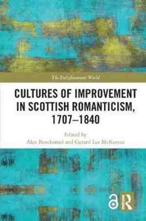 Foto: The enlightenment world  cultures of improvement in scottish romanticism 1707 1840