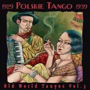 Foto: Various artists   polskie tango  old world tangos 3 cd