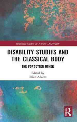 Foto: Routledge studies in ancient disabilities disability studies and the classical body