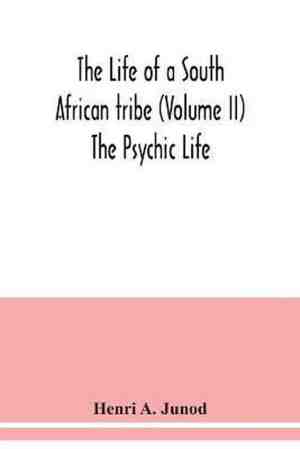 Foto: The life of a south african tribe volume ii the psychic life