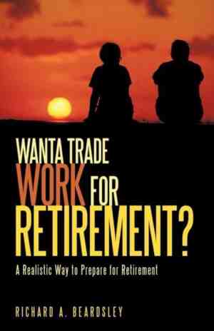 Foto: Wanta trade work for retirement  