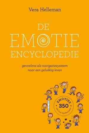Foto: De emotie encyclopedie   gevoelens als navigatiesysteem naar een gelukkig leven