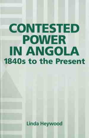 Foto: Contested power in angola 1840s to the present