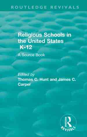 Foto: Routledge revivals religious schools in the united states k 12 1993 