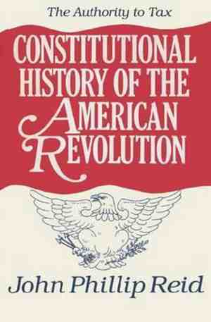 Foto: Constitutional history of the american revolution v  2 authority to tax