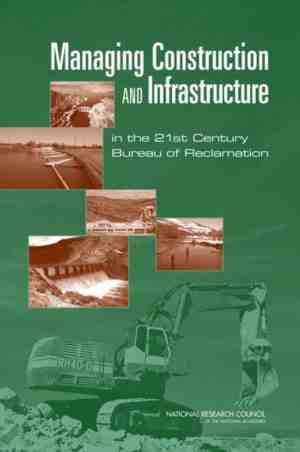 Foto: Managing construction and infrastructure in the 21st century bureau of reclamation