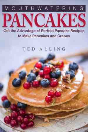 Foto: Mouthwatering pancakes  get the advantage of perfect pancake recipes to make pancakes and crepes