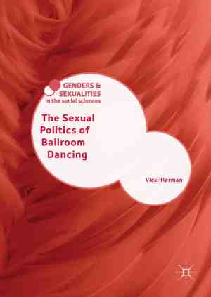Foto: Genders and sexualities in the social sciences sexual politics of ballroom dancing