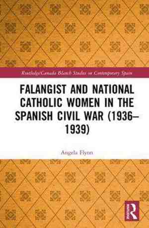 Foto: Routledgecanada blanch studies on contemporary spain   falangist and national catholic women in the spanish civil war 19361939