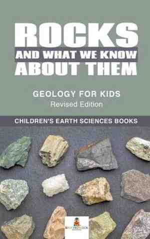 Foto: Rocks and what we know about them geology for kids revised edition children s earth sciences books