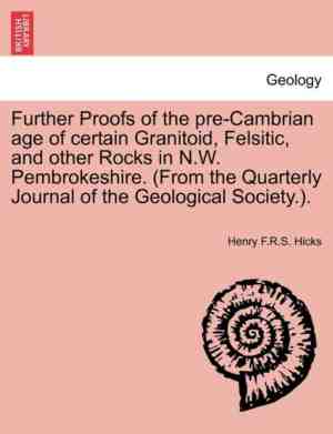 Foto: Further proofs of the pre cambrian age of certain granitoid felsitic and other rocks in n w pembrokeshire from the quarterly journal of the geological society 