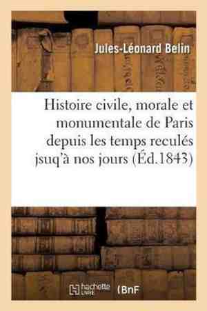 Foto: Histoire civile morale et monumentale de paris depuis les temps recules jsuq a nos jours