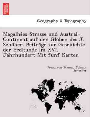 Foto: Magalha es strasse und austral continent auf den globen des j scho ner beitra ge zur geschichte der erdkunde im xvi jahrhundert mit fu nf karten