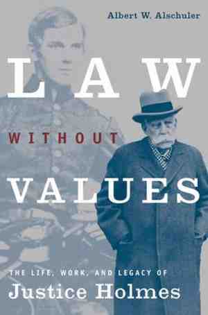 Foto: Law without values the life work legacy of justice holmes