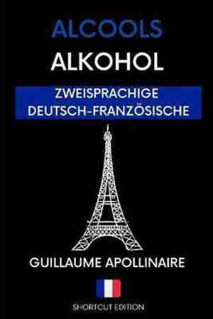 Foto: Alkohol alcools   franzoesische poesie