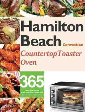 Foto: Hamilton beach convection countertop toaster oven cookbook for beginners