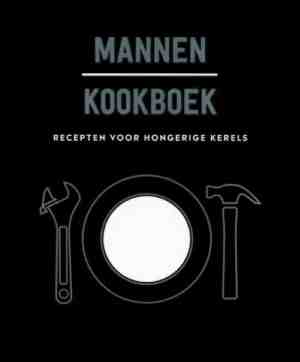 Foto: Mannen kookboek recepten voor hongerige kerels