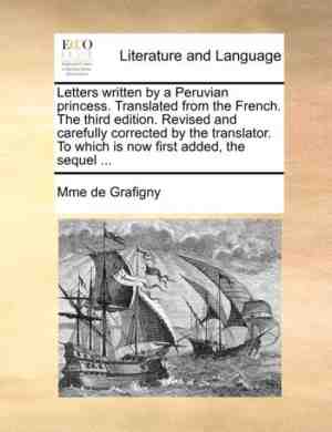 Foto: Letters written by a peruvian princess  translated from the french  the third edition  revised and carefully corrected by the translator  to which is now first added the sequel    