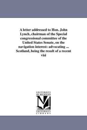 Foto: A letter addressed to hon  john lynch chairman of the special congressional committee of the united states senate on the navigation interest