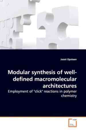Foto: Modular synthesis of well defined macromolecular architectures
