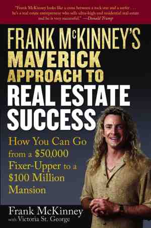 Foto: Frank mckinney s maverick approach to real estate success