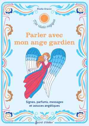 Foto: Mes rituels magiques parler avec mon ange gardien