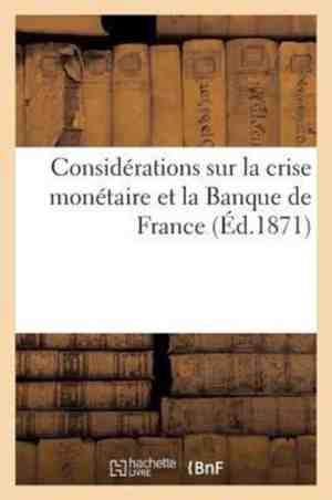 Foto: Considerations sur la crise monetaire et la banque de france