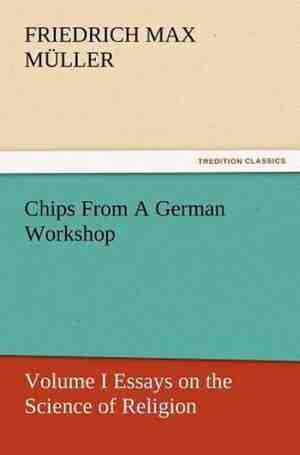 Foto: Chips from a german workshop   volume i essays on the science of religion