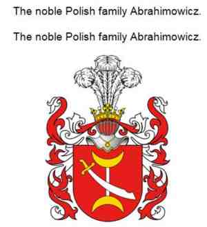 Foto: The noble polish family abrahimowicz die adlige polnische familie