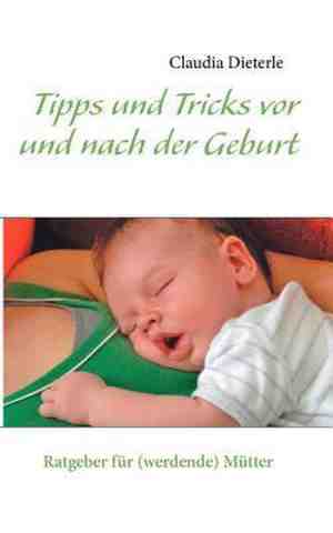 Foto: Tipps und tricks vor und nach der geburt