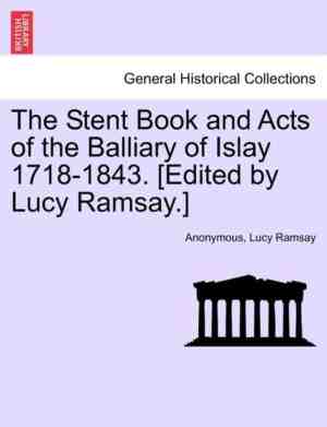 Foto: The stent book and acts of the balliary of islay 1718 1843 edited by lucy ramsay 