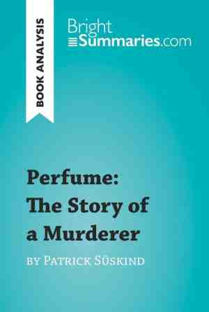Foto: Brightsummaries com   perfume  the story of a murderer by patrick sskind book analysis