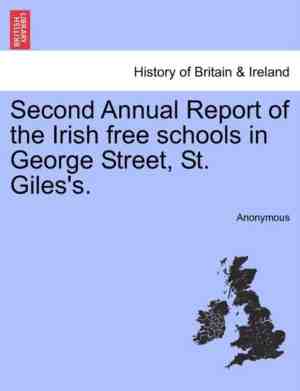 Foto: Second annual report of the irish free schools in george street st giles s 