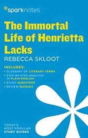 Foto: The immortal life of henrietta lacks by rebecca skloot sparknotes literature guide series